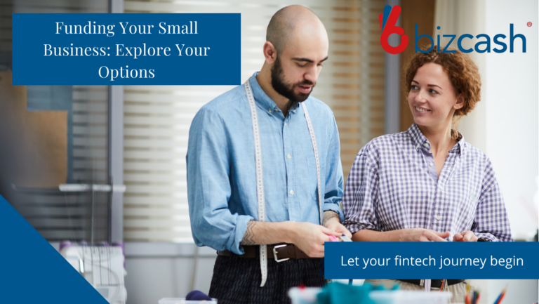 Funding Your Small Business: Explore Your Options