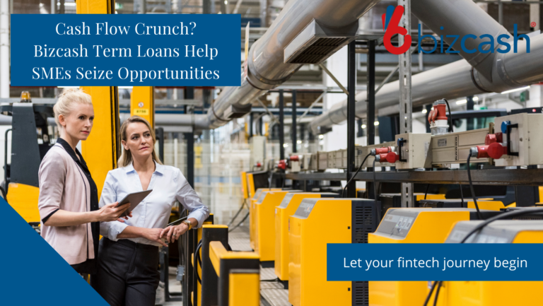 Cash Flow Crunch? Bizcash Term Loans Help SMEs Seize Opportunities