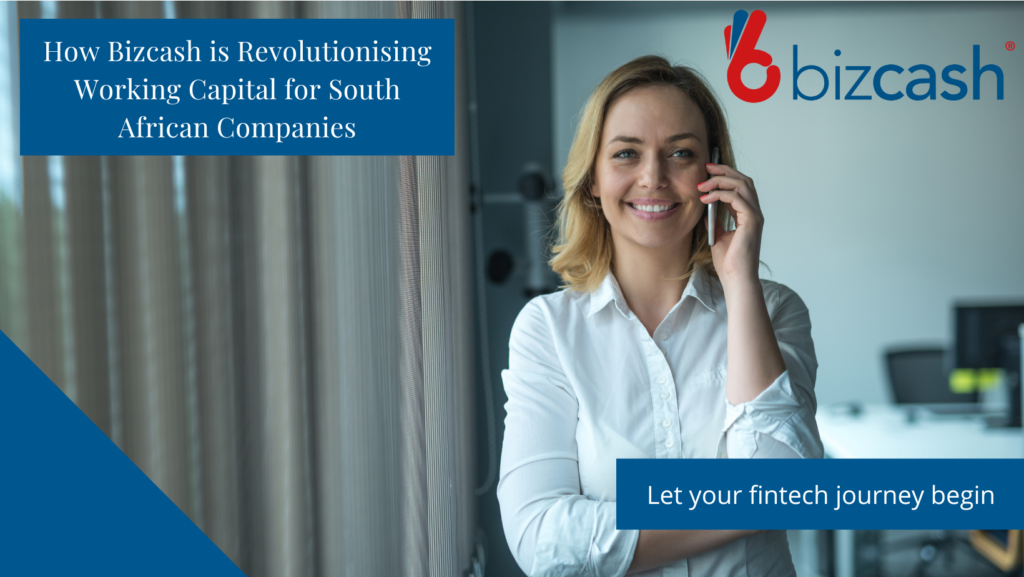 How Bizcash is Revolutionising Working Capital for South African Companies